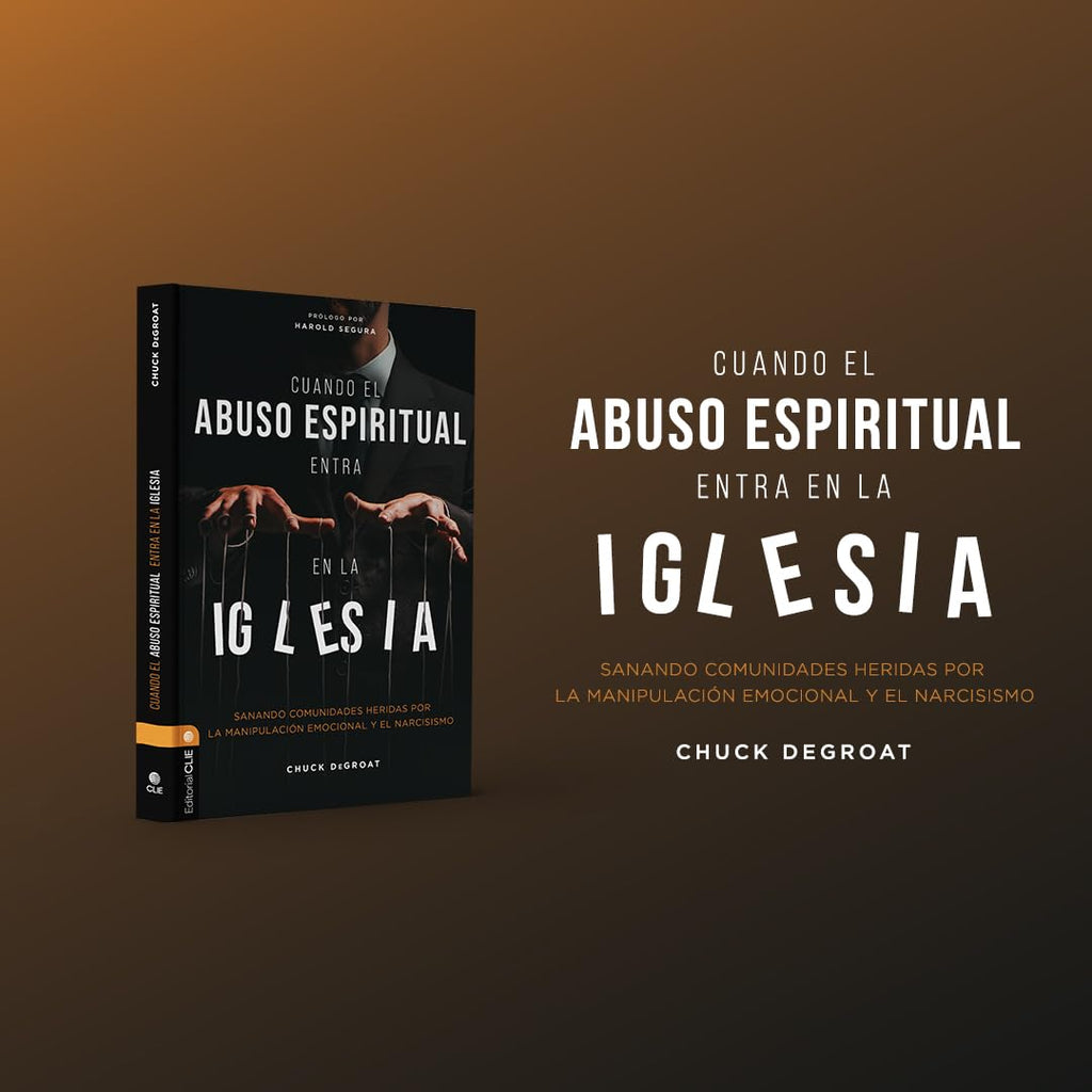 Cuando el Abuso Espiritual Entra en la Iglesia: Sanando comunidades heridas por la manipulación emocional y el narcisismo