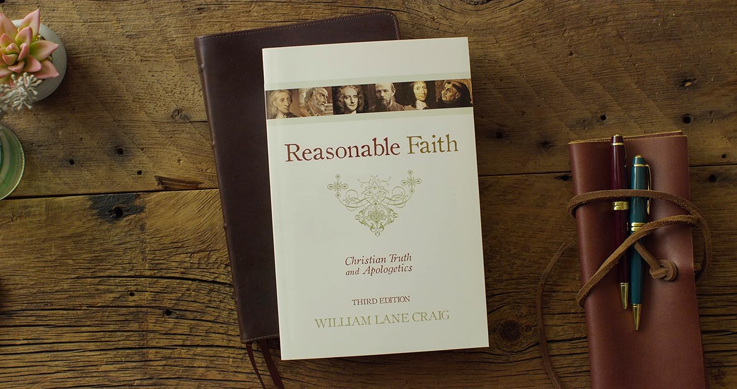 Reasonable Faith: Christian Truth and Apologetics (3rd Edition)
