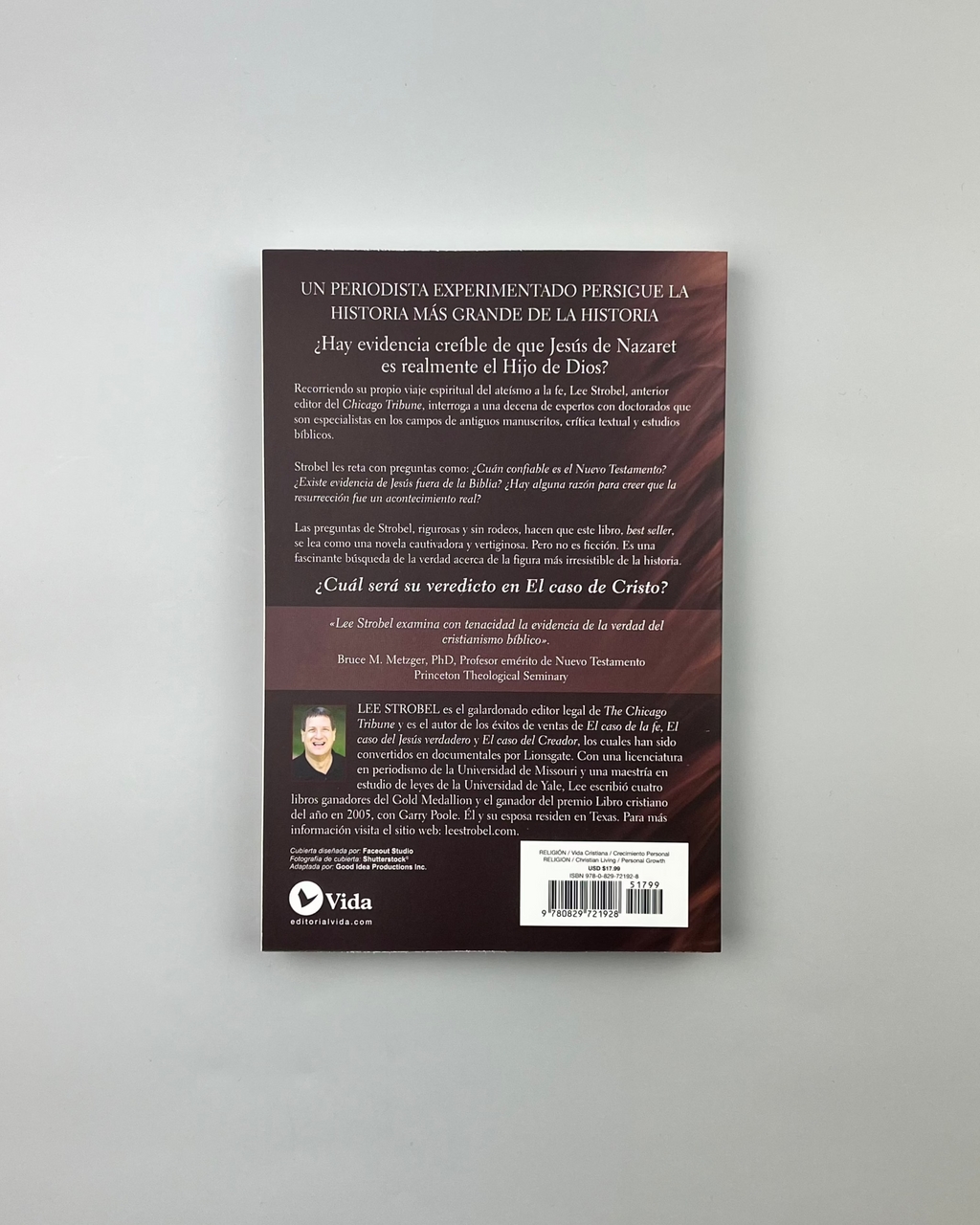 El Caso de Cristo: Una investigación personal de un periodista de la evidencia de Jesús